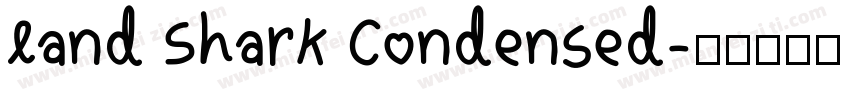 Land Shark Condensed字体转换